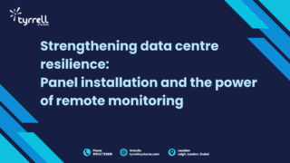 Strengthening data centre resilience: Panel installation and the power of remote monitoring